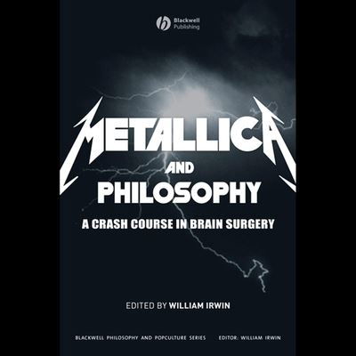 Metallica and Philosophy - William Irwin - Muzyka - Tantor Audio - 9781665194396 - 20 lipca 2020