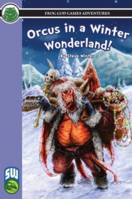 Orcus in a Winter Wonderland SW Print - Steve Winter - Other - Frog God Games - 9781665602396 - February 18, 2022