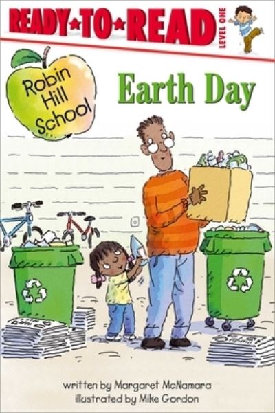 Cover for Margaret McNamara · Earth Day: Ready-to-Read Level 1 - Robin Hill School (Inbunden Bok) (2023)