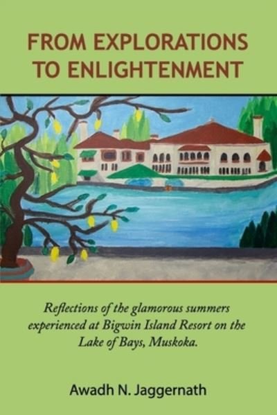Cover for Awadh N Jaggernath · From Explorations to Enlightenment (Paperback Bog) (2019)