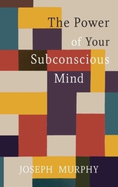 Cover for Joseph Murphy · The Power of Your Subconscious Mind (Hardcover Book) (2022)