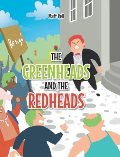 Cover for Matt Bell · The Greenheads and the Redheads (Hardcover Book) (2021)