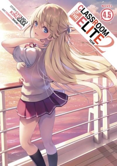 Cover for Syougo Kinugasa · Classroom of the Elite: Year 2 (Light Novel) Vol. 4.5 - Classroom of the Elite: Year 2 (Light Novel) (Paperback Book) (2023)