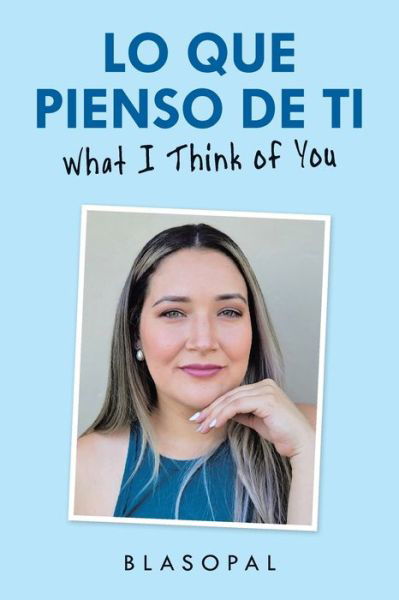 Cover for Blasopal · Lo Que Pienso De Ti (Pocketbok) (2021)