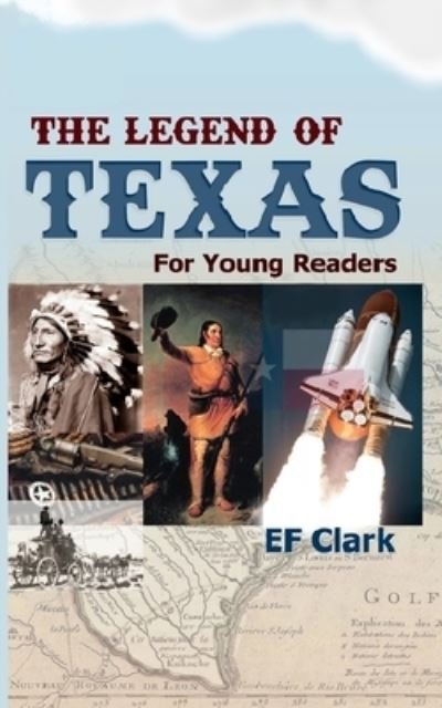 Cover for Ef Clark · The Legend of Texas for Young Readers (Paperback Bog) (2019)