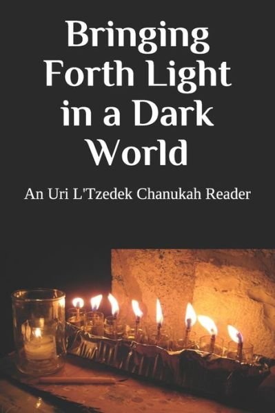 Cover for Uri L'Tzedek · Bringing Forth Light in a Dark World (Paperback Book) (2019)
