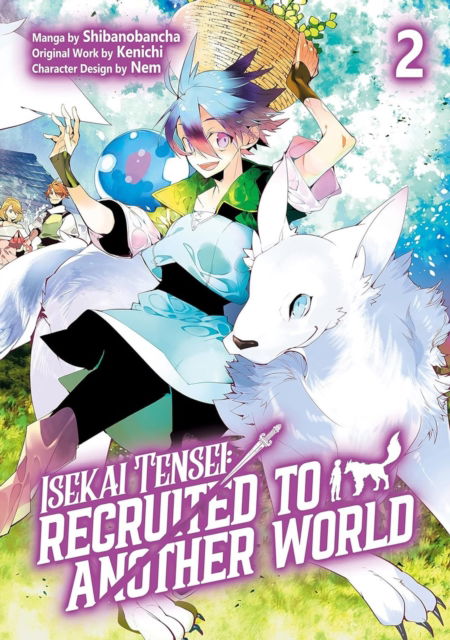 Cover for Andria McKnight · Isekai Tensei: Recruited to Another World: Volume 2 (Manga) (Pocketbok) (2025)