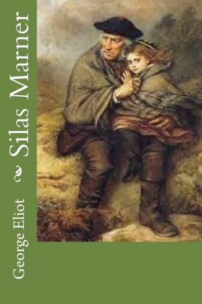 Cover for George Eliot · Silas Marner (Paperback Book) (2018)