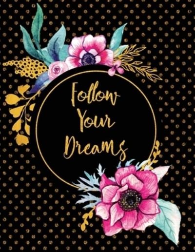 Cover for Peony Lane Publishing · Follow Your Dreams (Taschenbuch) (2018)