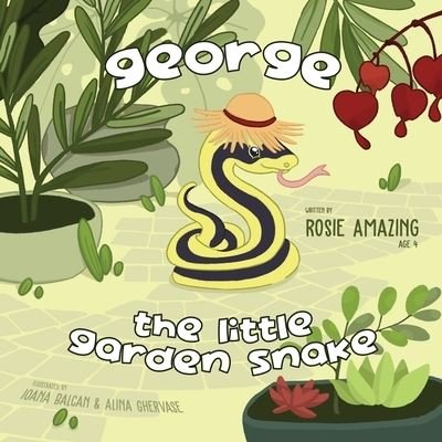 Cover for Rosie Amazing · George the Little Garden Snake (Taschenbuch) (2021)