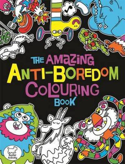 Cover for Chris Dickason · The Amazing Anti-Boredom Colouring Book (Paperback Book) (2016)