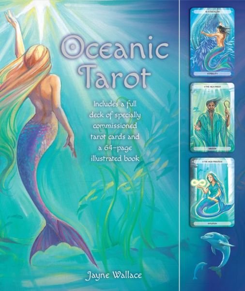 Cover for Jayne Wallace · Oceanic Tarot: Includes a Full Deck of Specially Commissioned Tarot Cards and a 64-Page Illustrated Book (Book) (2016)