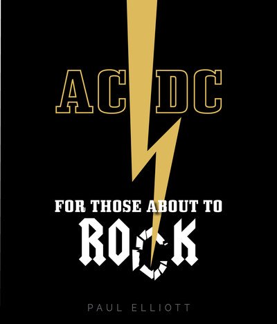 Cover for Paul Elliott · AC/DC: For Those About to Rock (Hardcover bog) (2018)