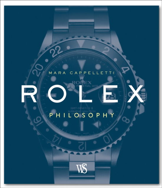 Cover for Mara Cappelletti · Rolex Philosophy (Inbunden Bok) (2023)