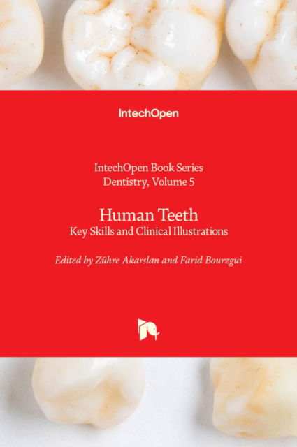 Cover for Human Teeth: Key Skills and Clinical Illustrations - Dentistry (Hardcover Book) (2020)