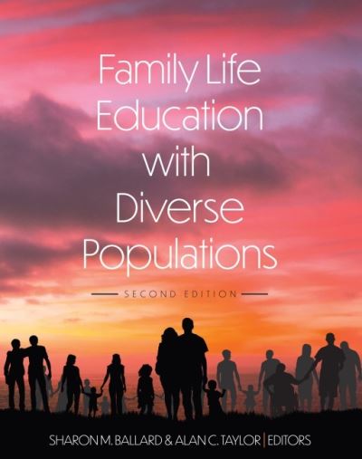 Family Life Education with Diverse Populations - Sharon M. Ballard - Books - Cognella, Inc - 9781793510396 - July 21, 2021