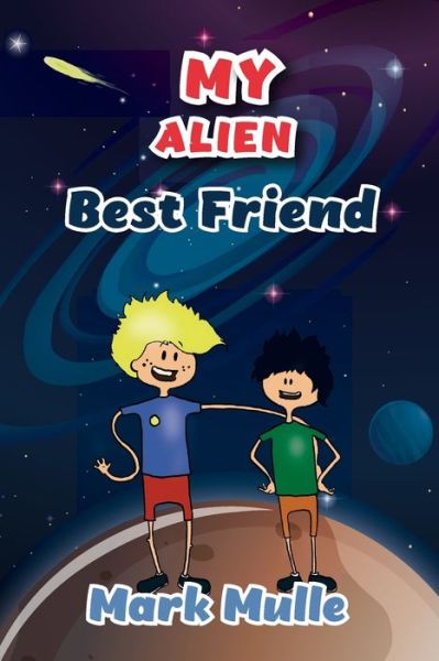 Cover for Mark Mulle · My Alien Best Friend (Paperback Book) (2019)