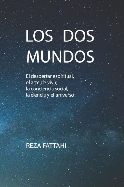 Cover for Reza Fattahi · Los DOS Mundos (Pocketbok) (2019)