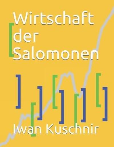Cover for Iwan Kuschnir · Wirtschaft der Salomonen (Taschenbuch) (2019)