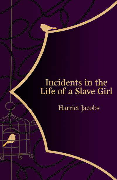 Incidents in the Life of a Slave Girl (Hero Classics) - Harriet Jacobs - Books - Legend Press Ltd - 9781800315396 - June 1, 2021