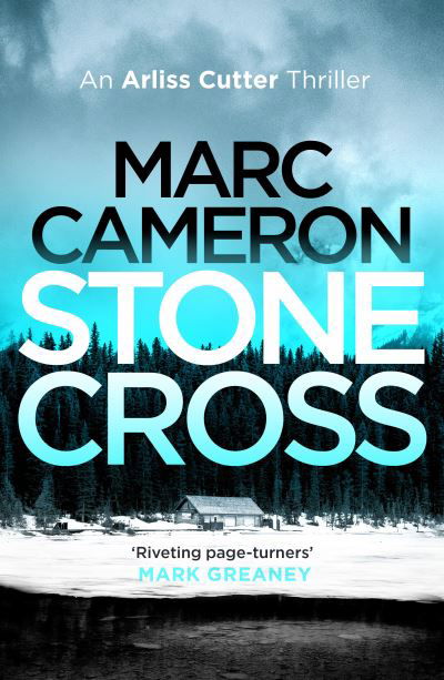 Cover for Marc Cameron · Stone Cross - The Arliss Cutter Thrillers (Paperback Book) (2022)