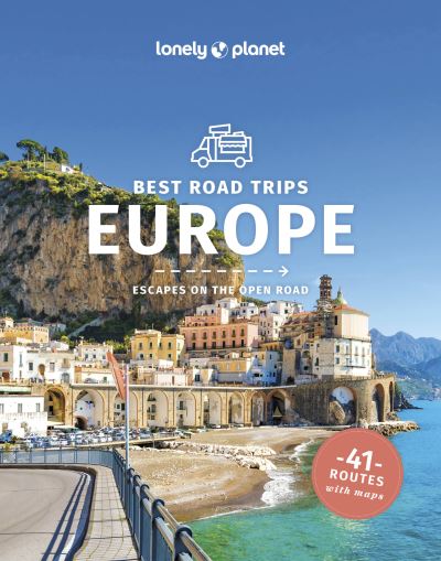 Lonely Planet Best Road Trips Europe - Road Trips Guide - Lonely Planet - Books - Lonely Planet Global Limited - 9781838697396 - January 12, 2024