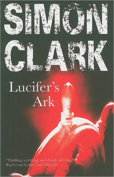 Cover for Simon P. Clark · Lucifer's Ark (Paperback Book) (2008)