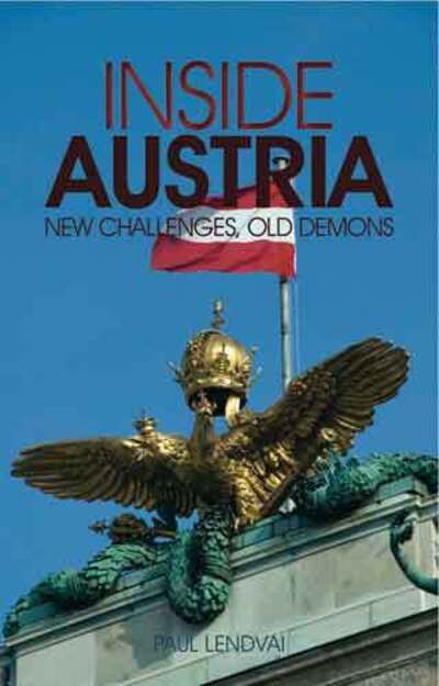 Cover for Paul Lendvai · Inside Austria: New Challenges, Old Demons (Gebundenes Buch) (2010)