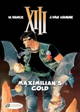 XIII 16 - Maximilians Gold - Jean van Hamme - Books - Cinebook Ltd - 9781849181396 - February 16, 2013