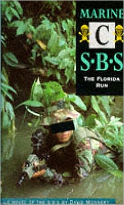 Cover for David Monnery · Marine C: The Florida Run: SBS - Special Boat Service (Paperback Book) (1999)