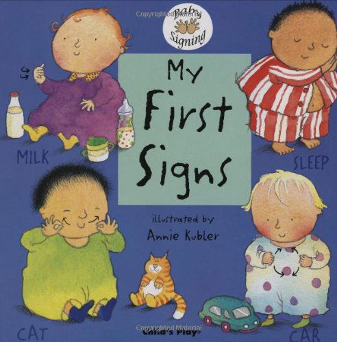 Cover for Annie Kubler · My First Signs (Baby Signing) (Tavlebog) (2005)