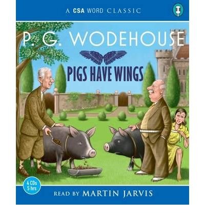 Cover for P. G. Wodehouse · Pigs Have Wings (Lydbog (CD)) [Main edition] (2009)