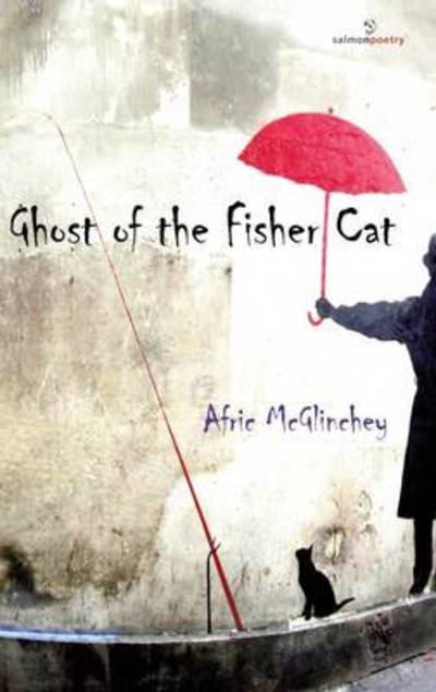 Cover for Afric McGlinchey · Ghost of the Fisher Cat (Paperback Book) (2016)