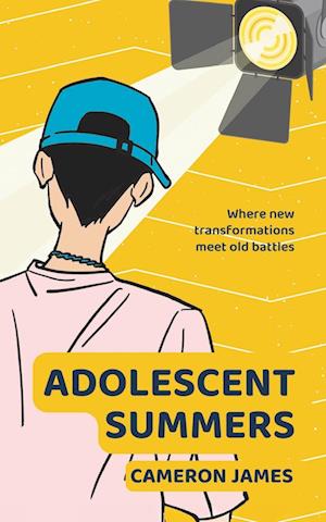 Cover for Cameron James · Adolescent Summers (Book) (2024)