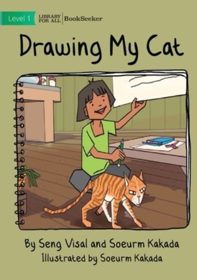Drawing My Cat - Seng Visal - Livros - Library For All Limited - 9781922932396 - 30 de dezembro de 2022