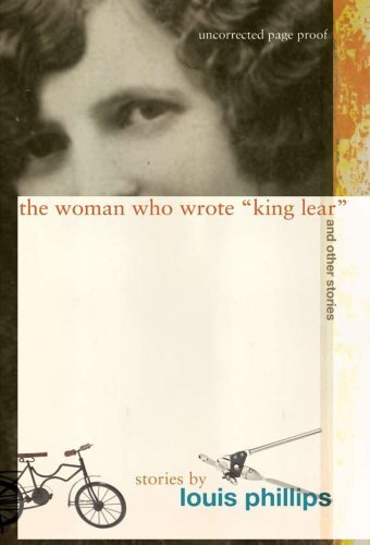 Cover for Louis Phillips · Woman Who Wrote King Lear and other stories (N/A) (2008)