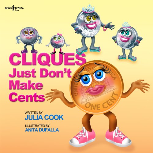 Cliques Just Don't Make Cents! (Building Relationships) - Julia Cook - Książki - Boys Town Press - 9781934490396 - 15 sierpnia 2012