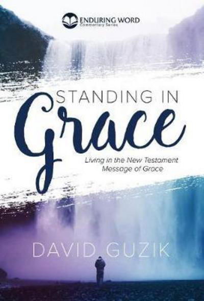 Cover for David Guzik · Standing In Grace (Inbunden Bok) (2017)