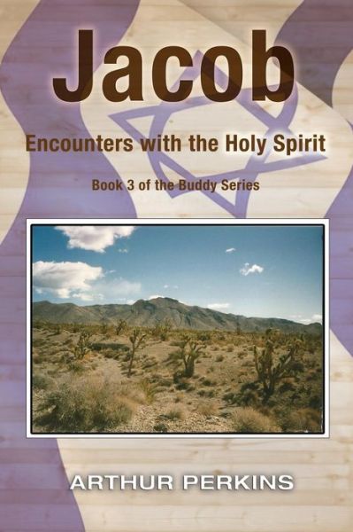 Cover for Arthur Perkins · Jacob: Encounters with the Holy Spirit (Buddy) (Volume 3) (Paperback Book) (2014)