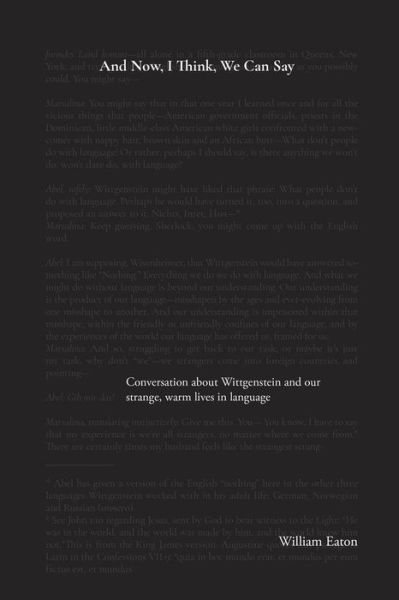 And Now, I Think, We Can Say - William Eaton - Boeken - Serving House Books - 9781947175396 - 26 januari 2021