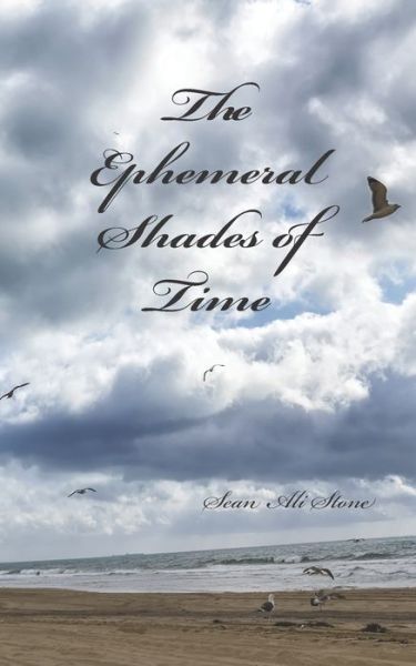 Cover for Sean Ali Stone · The Ephemeral Shades of Time (Paperback Book) (2020)