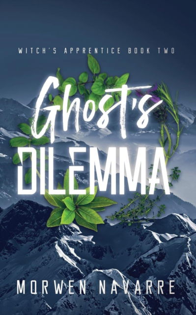 Cover for Morwen Navarre · Ghost's Dilemma (Paperback Book) (2018)