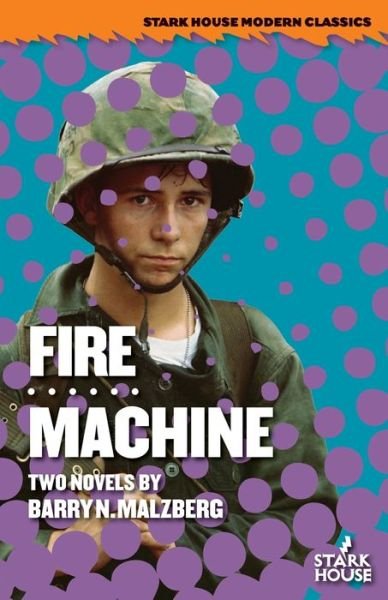 Cover for Barry N Malzberg · Fire / Machine (Paperback Book) (2021)