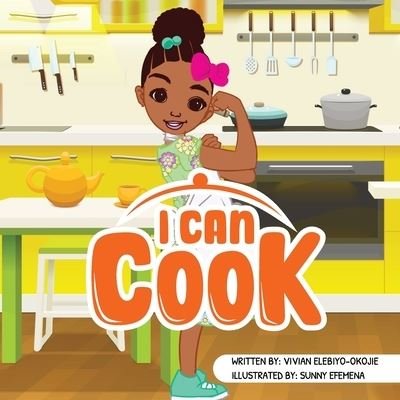 Cover for Vivian Elebiyo-Okojie · I can cook (Paperback Book) (2021)