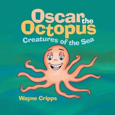 Cover for Wayne Cripps · Oscar the Octopus (Book) (2022)