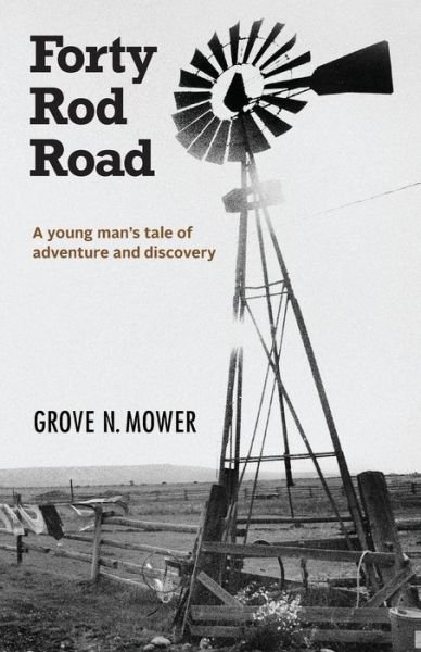 Cover for Grove N Mower · Forty Rod Road (Paperback Book) (2017)
