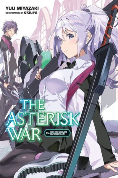 Cover for Yuu Miyazaki · The Asterisk War, Vol. 15 (light novel) (Pocketbok) (2021)