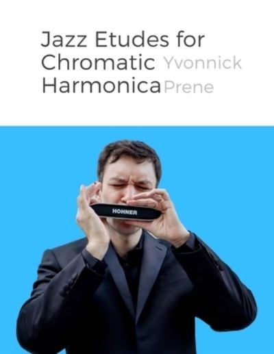 Cover for Yvonnick Prene · Jazz Etudes for Chromatic Harmonica (Paperback Bog) (2017)