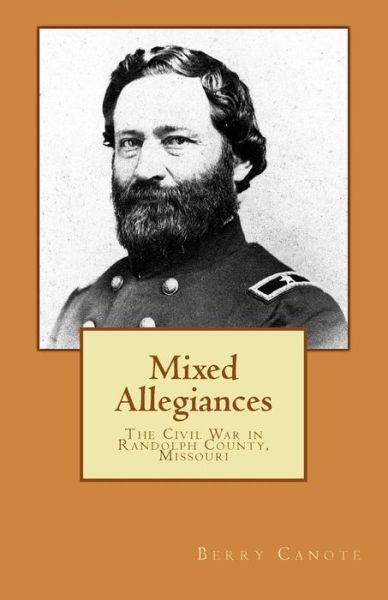 Cover for Berry Lee Canote · Mixed Allegiances (Paperback Book) (2017)