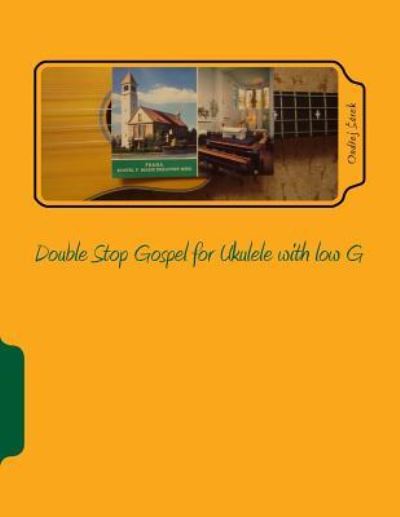 Cover for Ondrej Sarek · Double Stop Gospel for Ukulele with low G (Paperback Book) (2017)